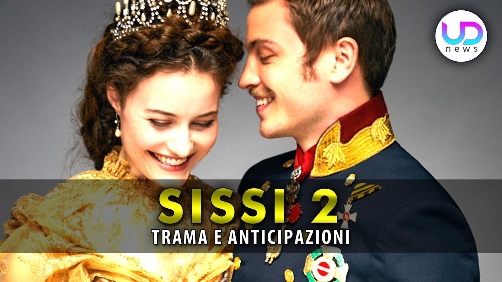 sissi-2:-trama-ed-anticipazioni-della-nuova-stagione!-–-ud-news