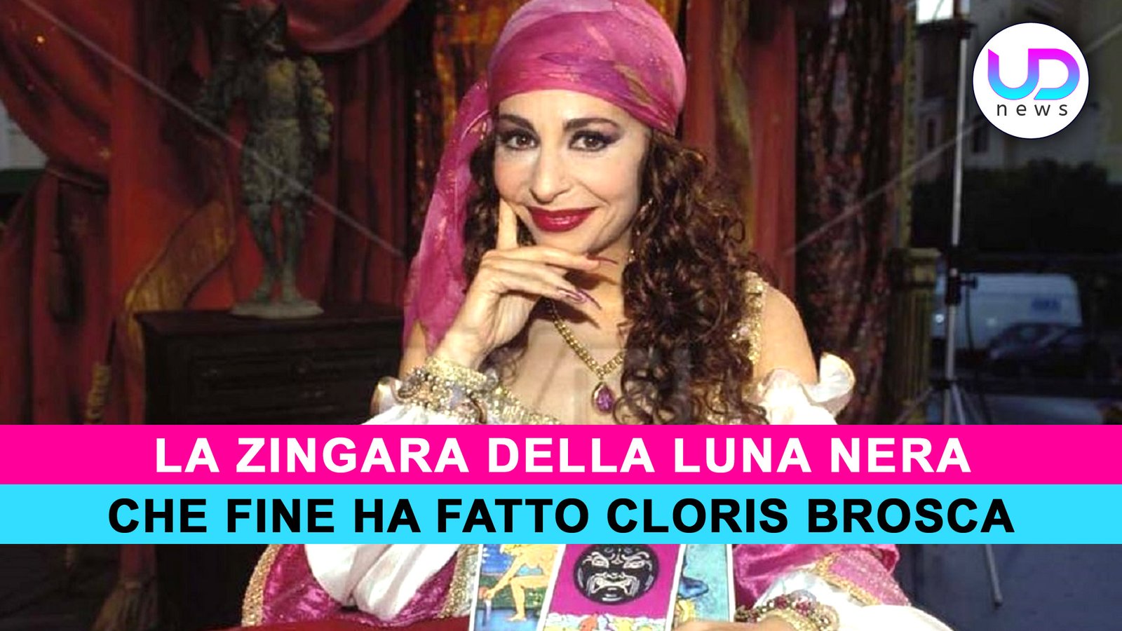 cloris-brosca:-ecco-che-fine-ha-fatto-la-zingara-della-luna-nera!-–-ud-news