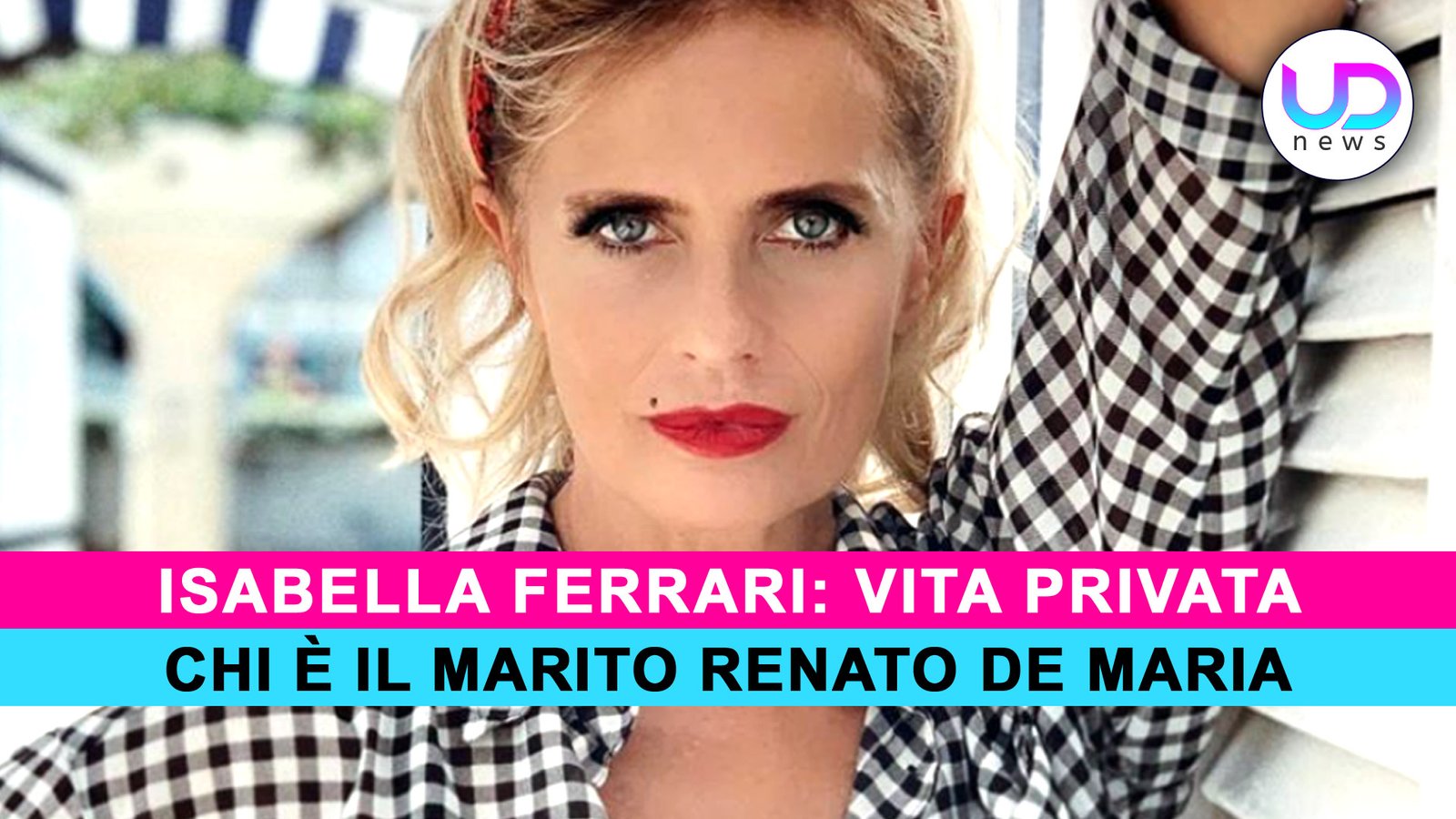 isabella-ferrari:-chi-e'-il-marito-renato-de-maria!-–-ud-news